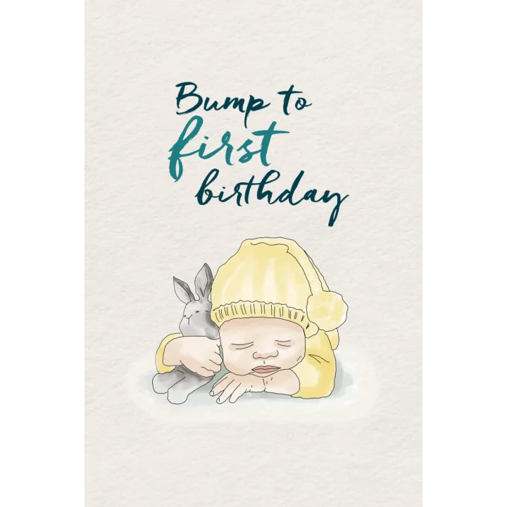 Independently published Bump to first Birthday Journal: Record your precious pregnancy journey and babys first year