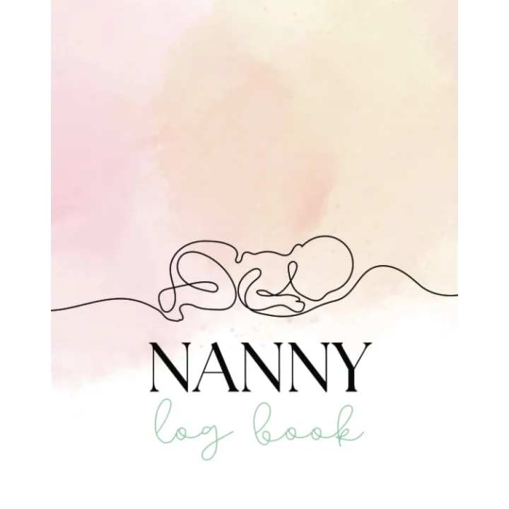 Independently published Nanny Log Book: Baby Activity Journal for Parents to Track Childs Feeding, Sleep Time and Diaper Changes while being with Nanny