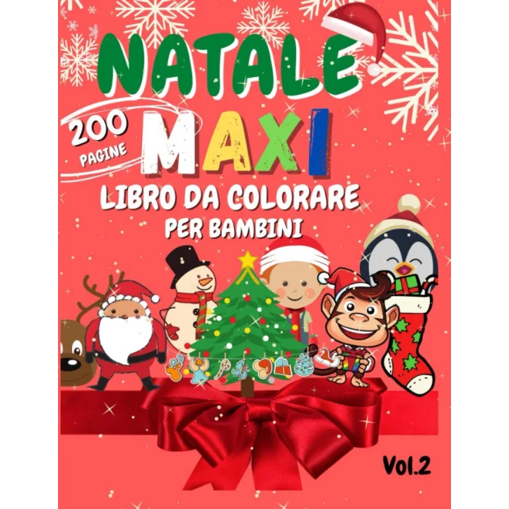 Independently published Natale MAXI Libro da colorare per bambini: Bambini 3-6 Anni | 200 disegni da colorare in tema Natalizio - Regalo per bambini 3-6 anni