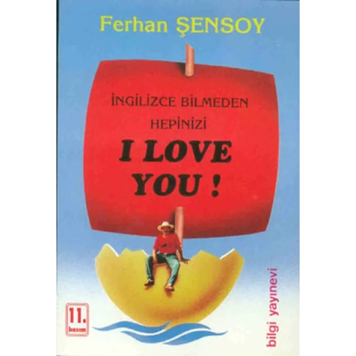 İngilizce Bilmeden Hepinizi I Love You