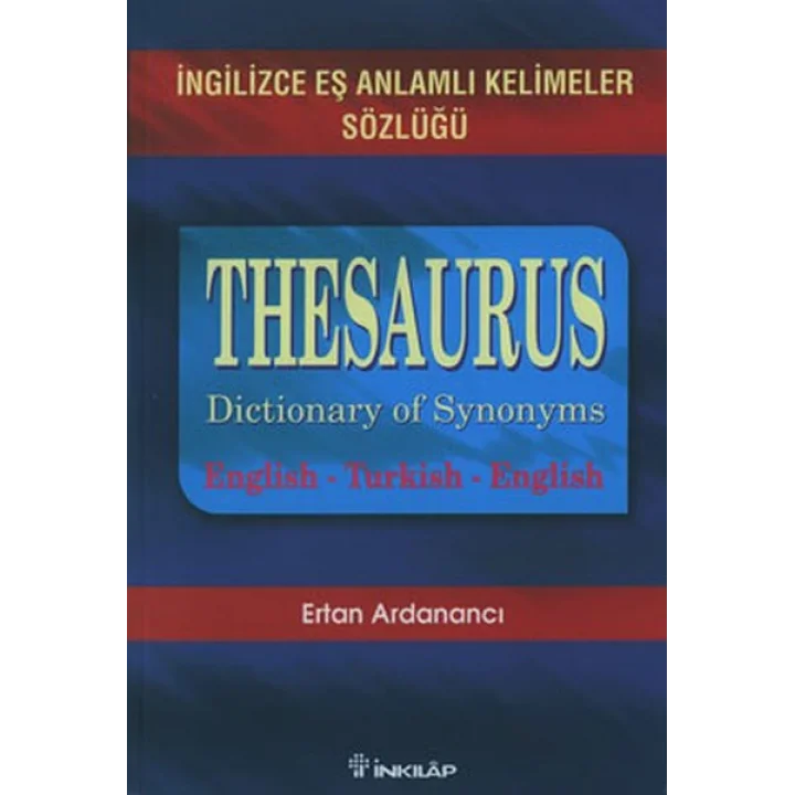 İngilizce Eş Anlamlı Kelimeler Sözlüğü-Thesaurus