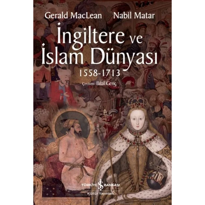 İngiltere ve İslam Dünyası1558 - 1713