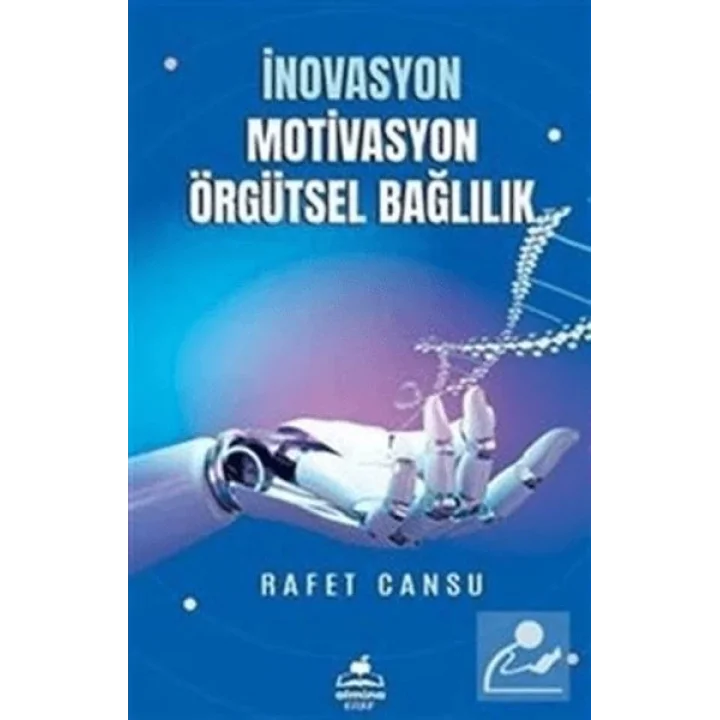 İnovasyon Mativasyon Örgütsel Bağlılık