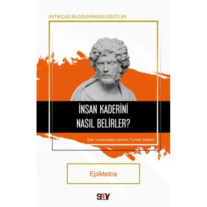 İnsan Kaderini Nasıl Belirler?
