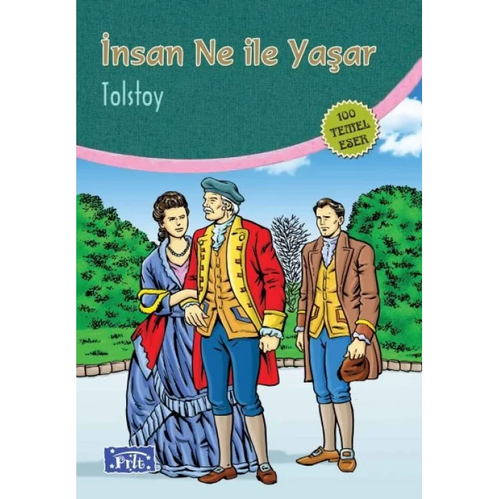 İnsan Ne ile Yaşar (100 Temel Eser - İlköğretim)