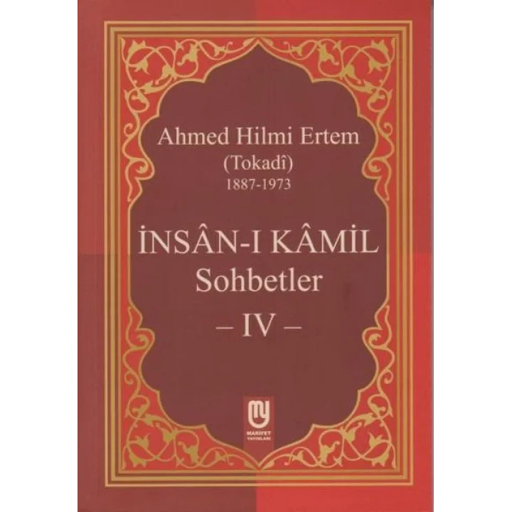 İnsanı Kamil Sohbetler 4