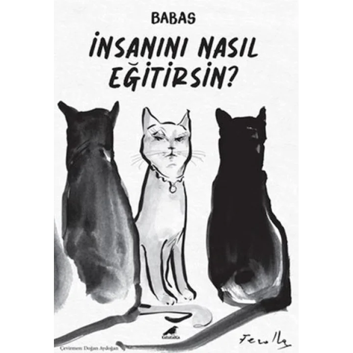 İnsanını Nasıl Eğitirsin?