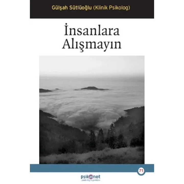 İnsanlara Alışmayın