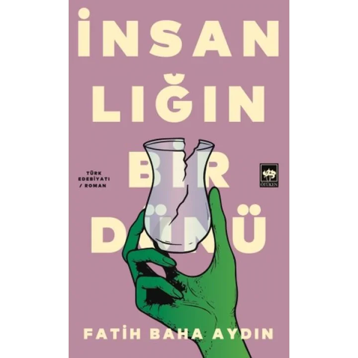 İnsanlığın Bir Dünü