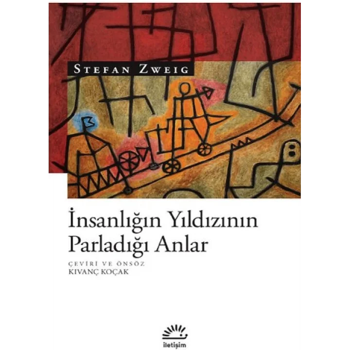 İnsanlığın Yıldızının Parladığı Anlar