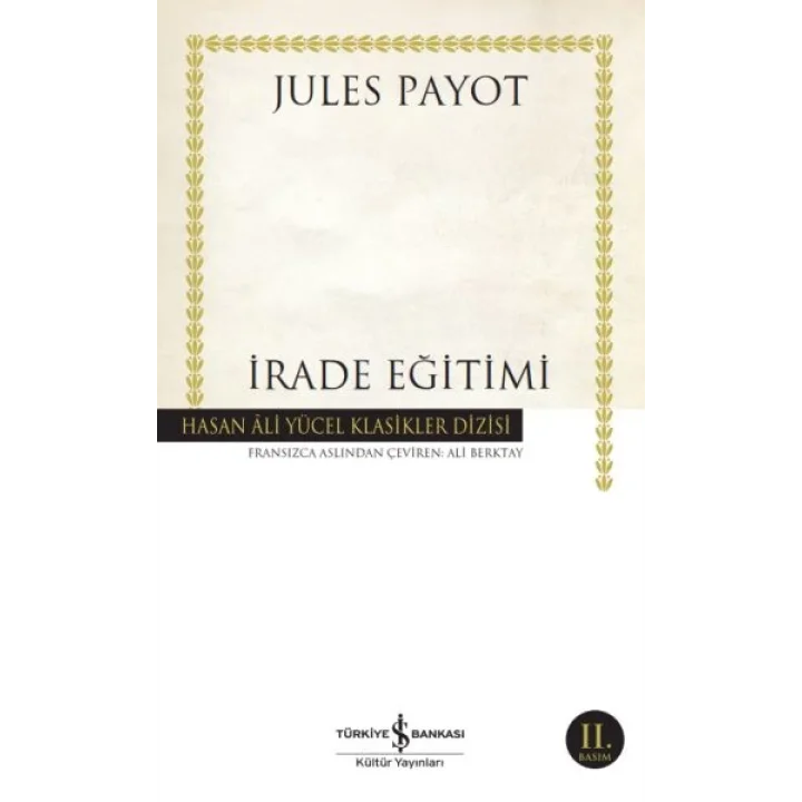 İrade Eğitimi - Hasan Ali Yücel Klasikleri