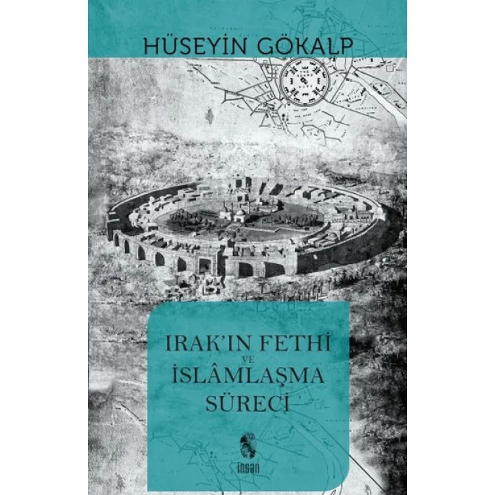 Irakın Fethi ve İslamlaşma Süreci