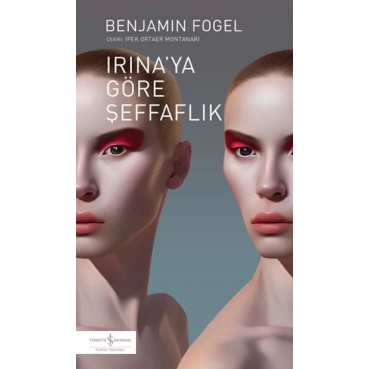 Irına’ya Göre Şeffaflık