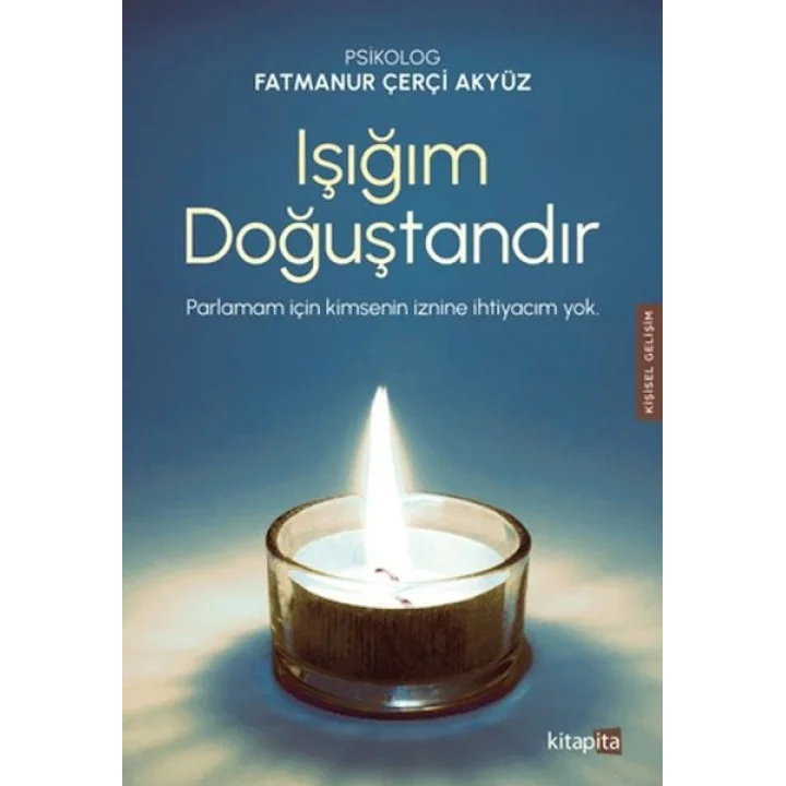 Işığım Doğuştandır
