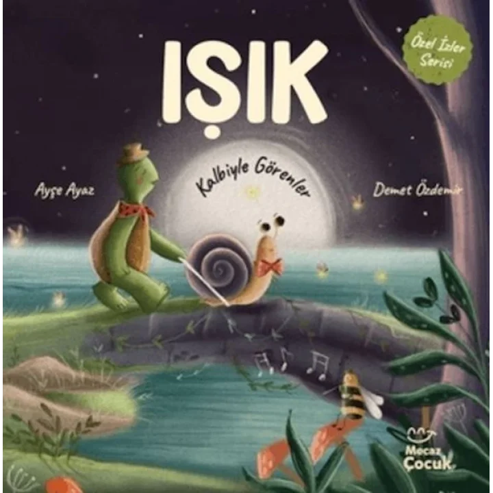 Işık - Kalbiyle Görenler