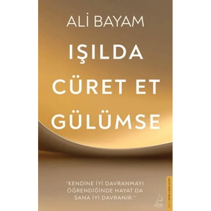 Işılda, Cüret Et, Gülümse