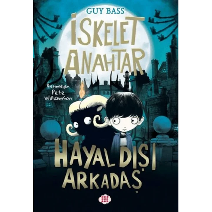 İskelet Anahtar 1 - Hayal Dışı Arkadaş