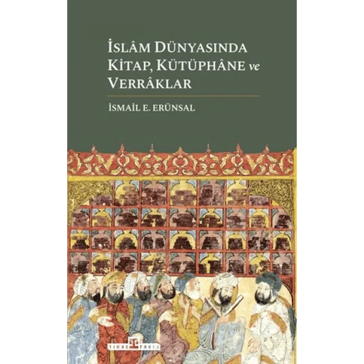 İslam Dünyasında Kitap, Kütüphane ve Verraklar