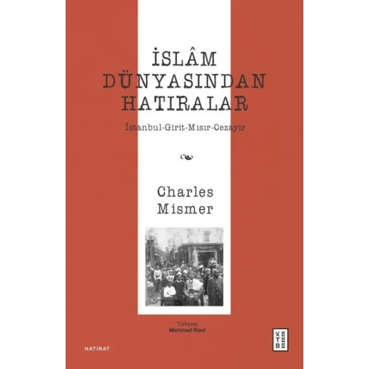 İslâm Dünyasından Hatıralar