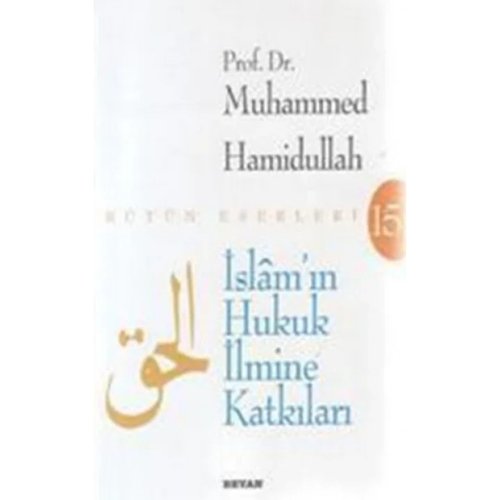 İslamın Hukuk İlmine Katkıları
