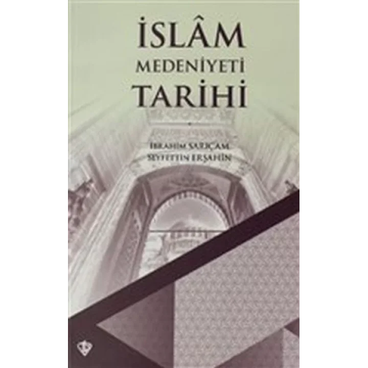 İslam Medeniyeti Tarihi