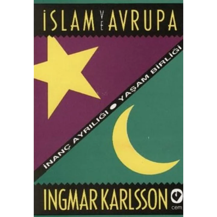 İslam ve Avrupa /  İnanç Ayrılığı - Yaşam Birliği