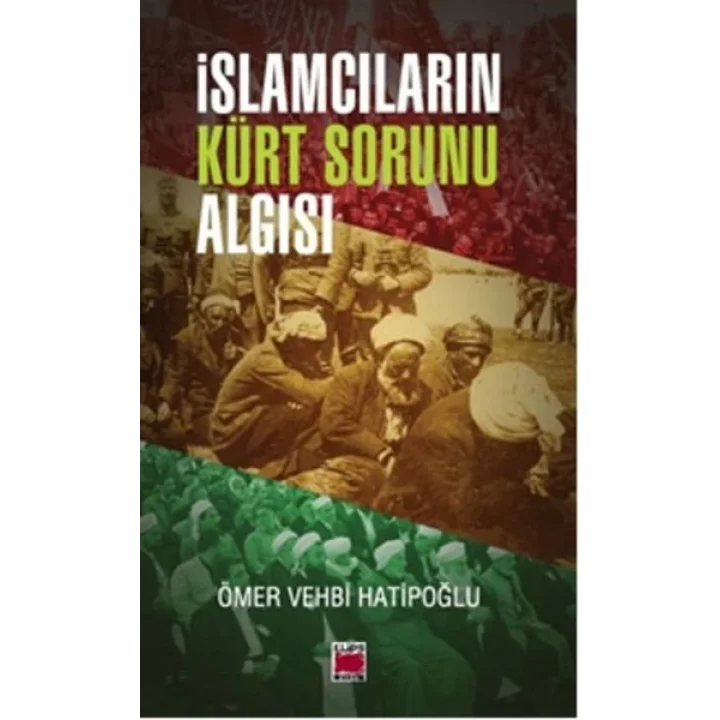 İslamcıların Kürt Sorunu Algısı