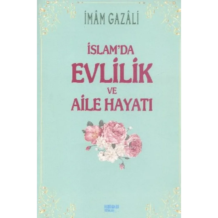 İslamda Evlilik ve Aile Hayatı