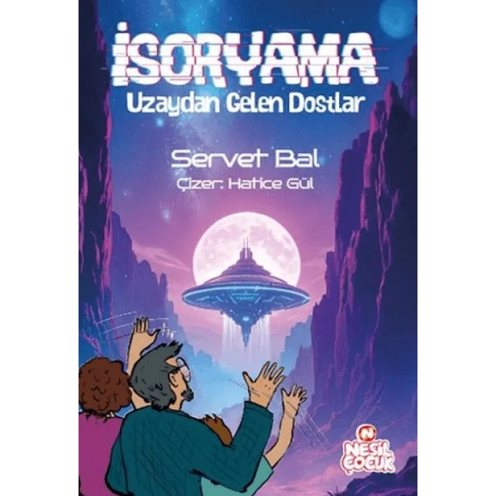 İsoryama Uzaydan Gelen Dostlar