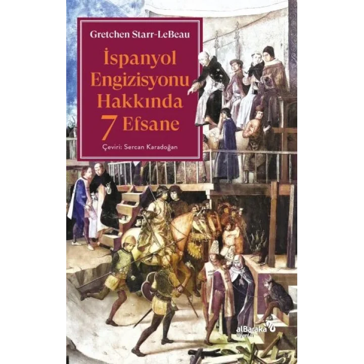 İspanyol Engizisyonu Hakkında 7 Efsane