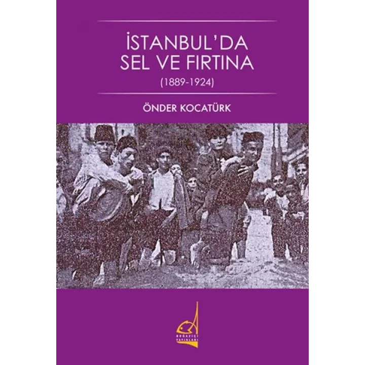 İstanbulda Sel ve Fırtına - 1889-1924