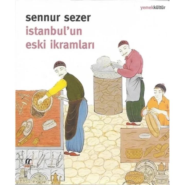 İstanbulun Eski İkramları