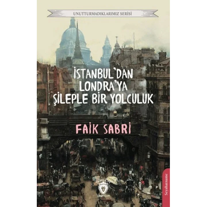 İstanbuldan Londraya Şileple Bir Yolculuk