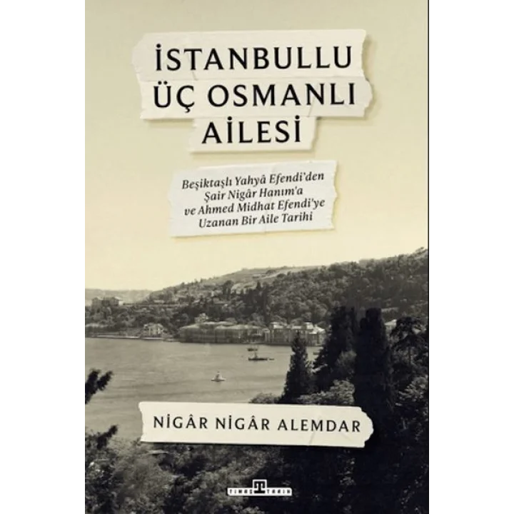 İstanbullu Üç Osmanlı Ailesi