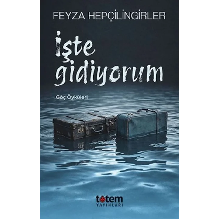 İşte Gidiyorum