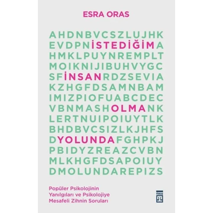 İstediğim İnsan Olma Yolunda