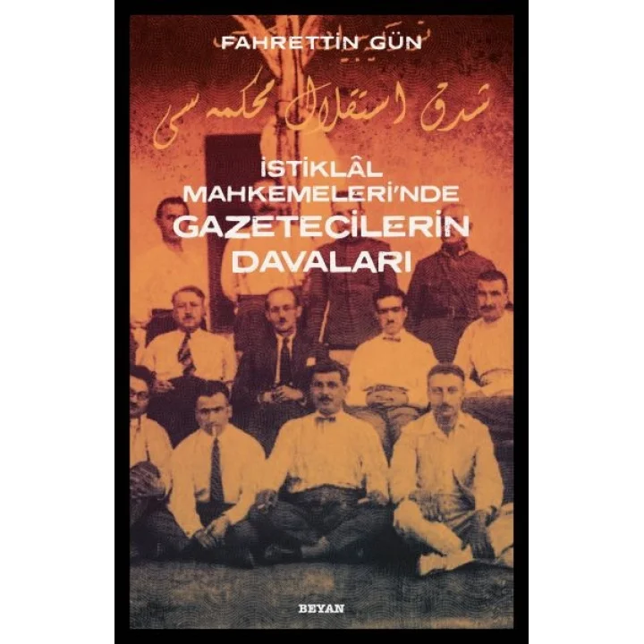 İstiklal Mahkemelerinde Gazetecilerin Davaları