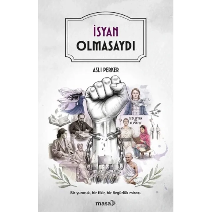 İsyan Olmasaydı