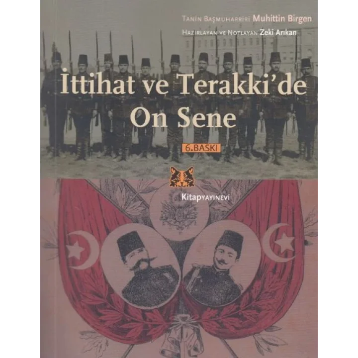 İttihat ve Terakkide On Sene