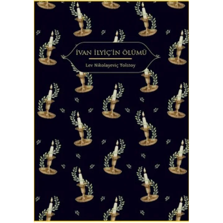 İvan İlyiç’in Ölümü (Altın Yaldızlı - Ciltli)