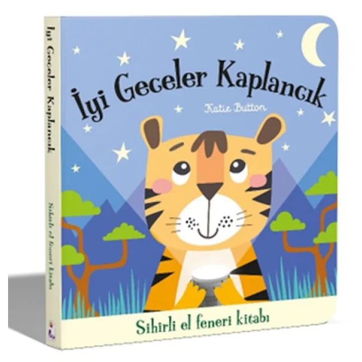 İyi Geceler Kaplancık - Sihirli El Feneri Kitabı
