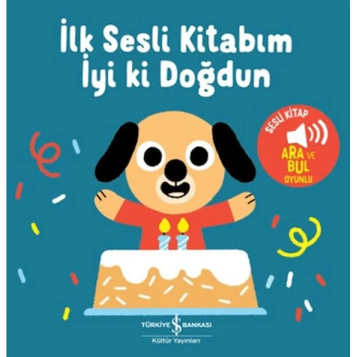 İyi Ki Doğdun - İlk Sesli Kitabım
