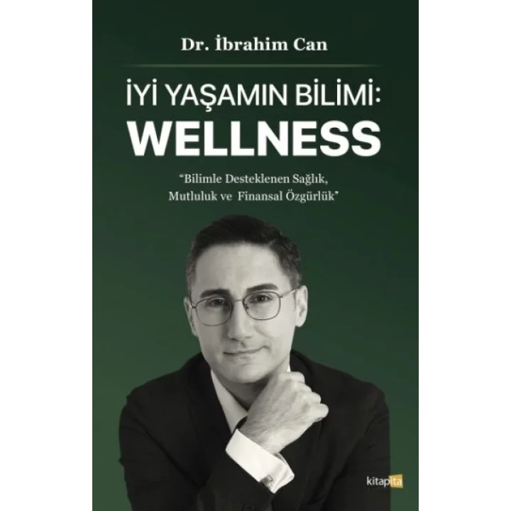 İyi Yaşamın Bilimi: Wellness