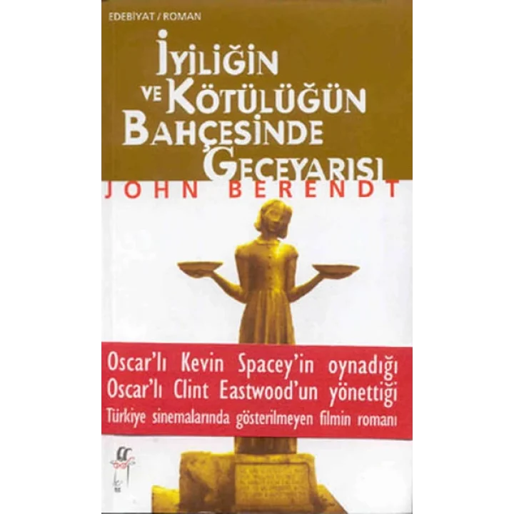 İyiliğin ve Kötülüğün Bahçesinde