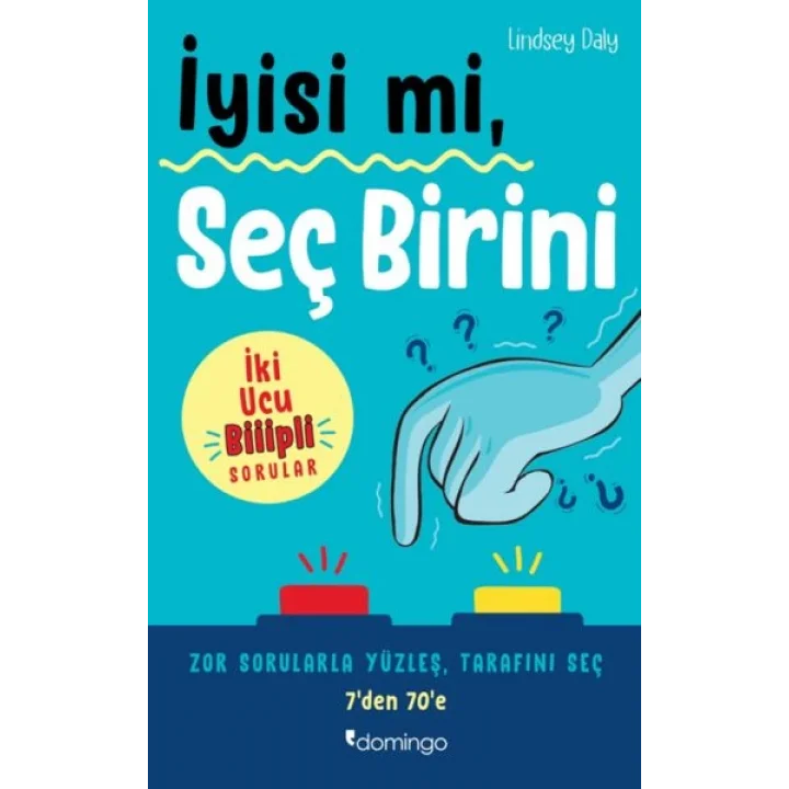 İyisi mi, Seç Birini