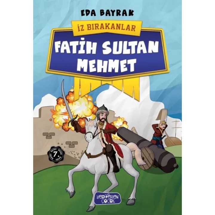 İz Bırakanlar - Fatih Sultan Mehmet