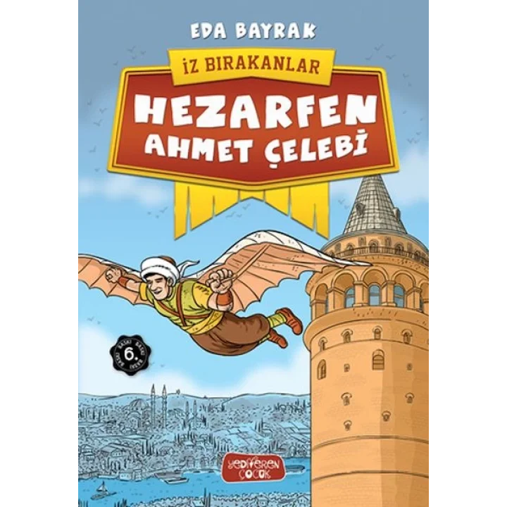 İz Bırakanlar - Hezarfen Ahmet Çelebi