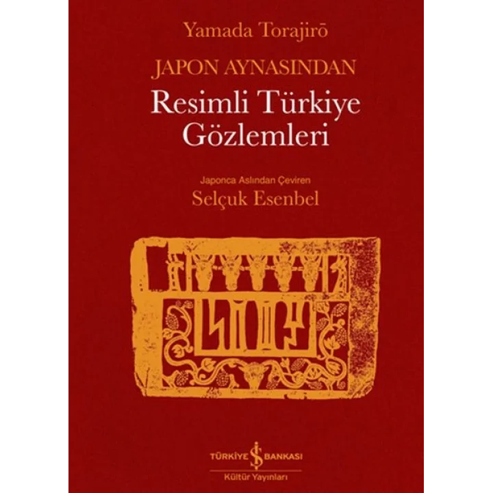 Japon Aynasından Resimli Türkiye Gözlemleri