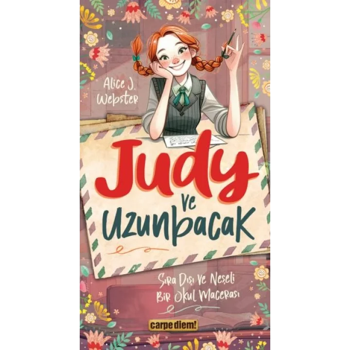 Judy ve Uzunbacak Sıra Dışı ve Neşeli Bir Okul Macerası