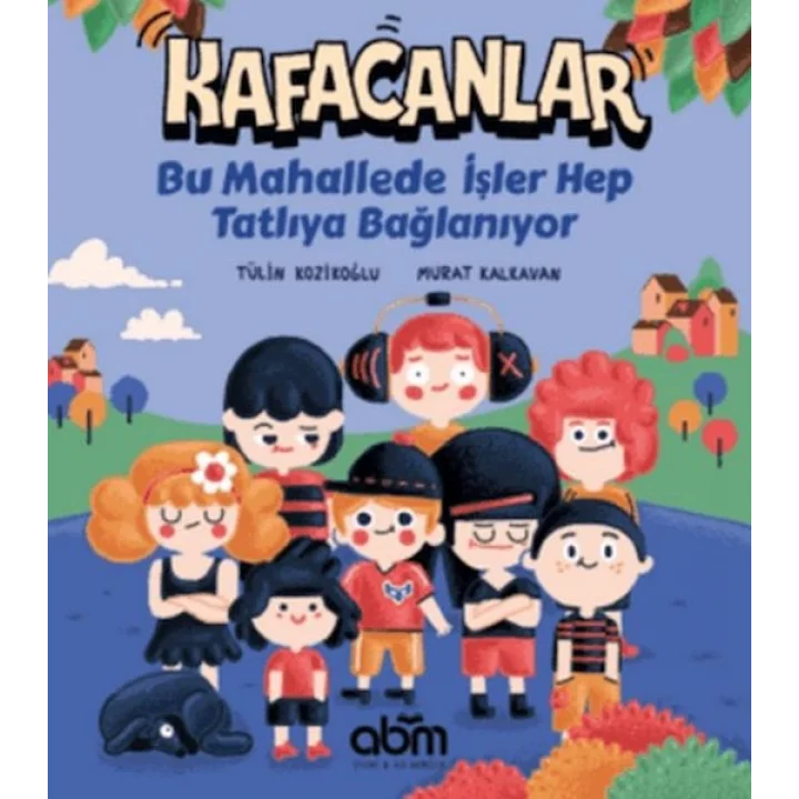Kafacanlar : Bu Mahallede İşler Hep Tatlıya Bağlanıyor